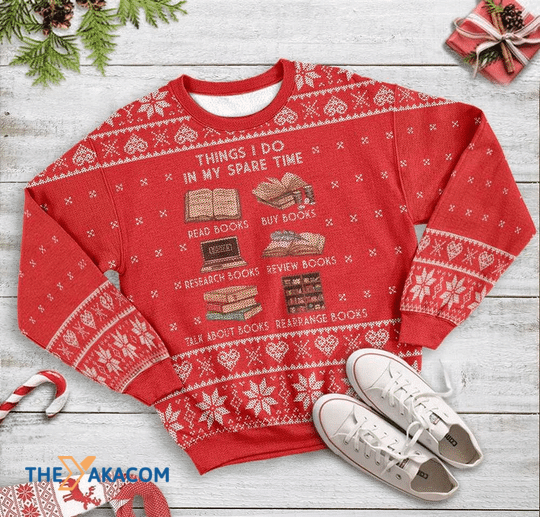 Merry Xmas Book Lovers Things I Do At Christmas Time Gift For Christmas Party Ugly Christmas Sweater Merry Xmas Book Lovers Things I Do At Christmas Time Gift For Christmas Party Ugly Christmas Sweater