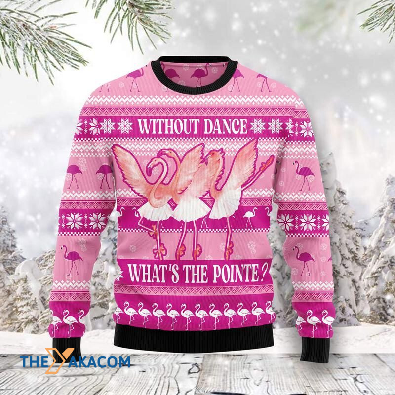 Merry Xmas Flamingo Ballet Without Dance What_s The Pointe Awesome Gift For Christmas Ugly Christmas Sweater
