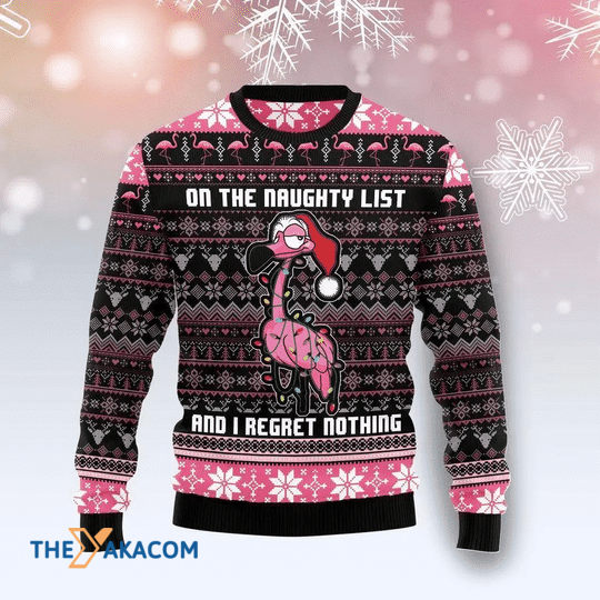 Merry Xmas Flamingo Naughty List And I Regret Nothing Gift For Christmas Party Ugly Christmas Sweater