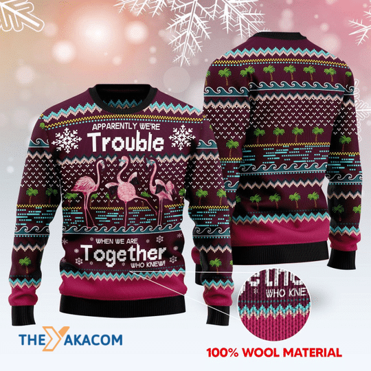 Merry Xmas Flamingo When We Are Together Who Knew Gift For Christmas Party Ugly Christmas Sweater Merry Xmas Flamingo When We Are Together Who Knew Gift For Christmas Party Ugly Christmas Sweater