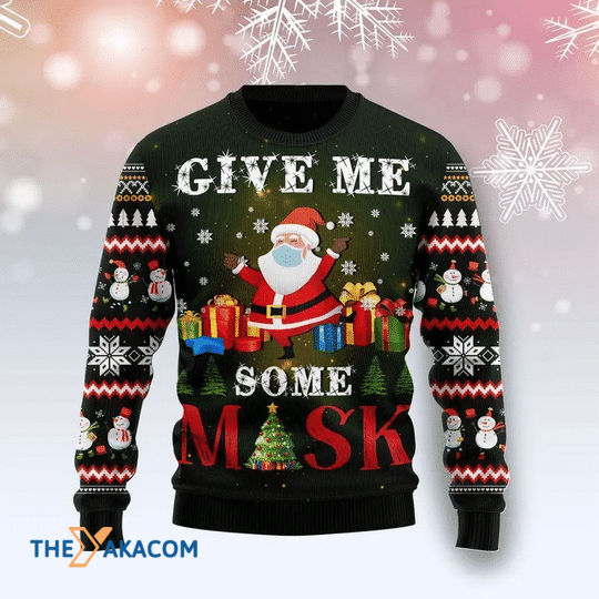 Merry Xmas Funny Santa Give Me Some Mask Gift For Christmas Party Ugly Christmas Sweater