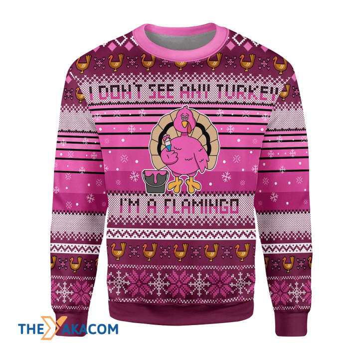 Merry Xmas I Don_t See Any Turkey I_m A Flamingo Awesome Gift For Christmas Ugly Christmas Sweater Merry Xmas I Don_t See Any Turkey I_m A Flamingo Awesome Gift For Christmas Ugly Christmas Sweater