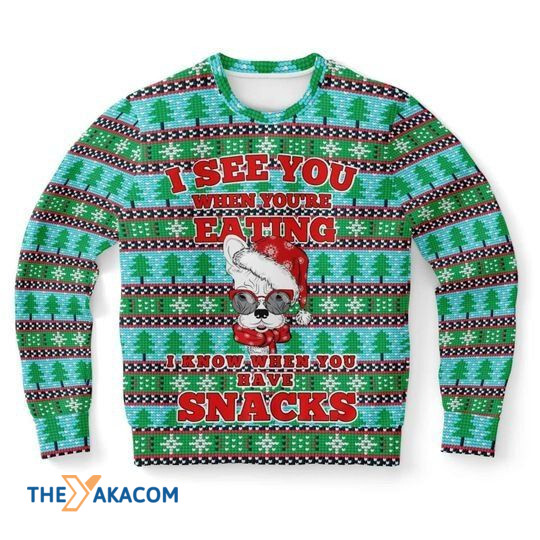 Merry Xmas I See You When You_re Eating I Know When You Have Snacks Ugly Christmas Sweater Merry Xmas I See You When You_re Eating I Know When You Have Snacks Ugly Christmas Sweater