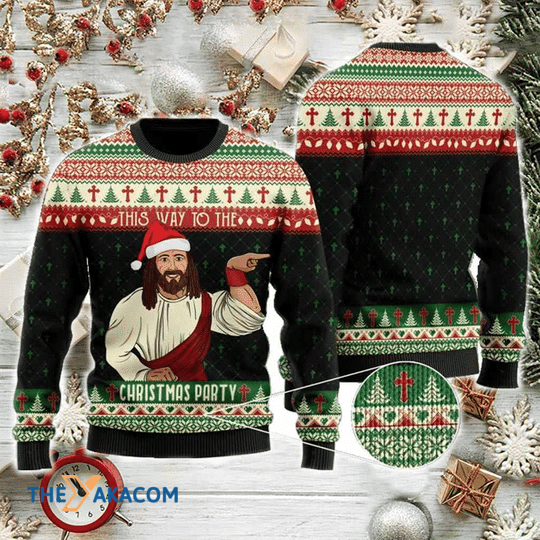 Merry Xmas Oh My Funny Jesus This Way To The Christmas Party Ugly Christmas Sweater