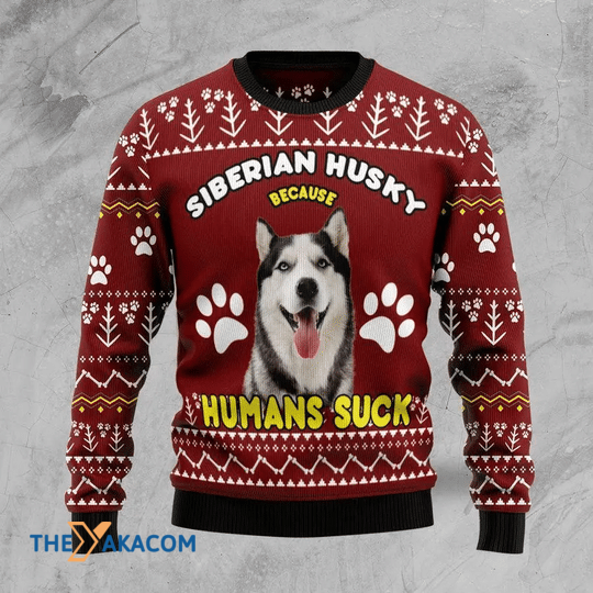 Merry Xmas Siberian Husky Because Humans Suck Gift For Christmas Party Ugly Christmas Sweater Merry Xmas Siberian Husky Because Humans Suck Gift For Christmas Party Ugly Christmas Sweater
