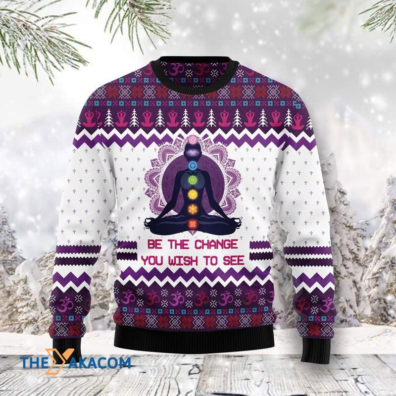 Merry Xmas Yoga Be The Change You Wish To See Awesome Gift For Christmas Ugly Christmas Sweater