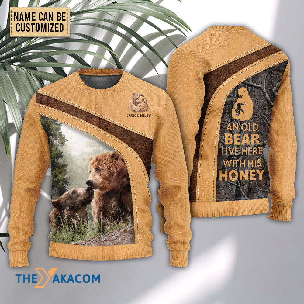 Personalized Custom Name Bear An Old Bear Live Here With His Honey Personalized Gift For Lover Ugly Christmas Sweater