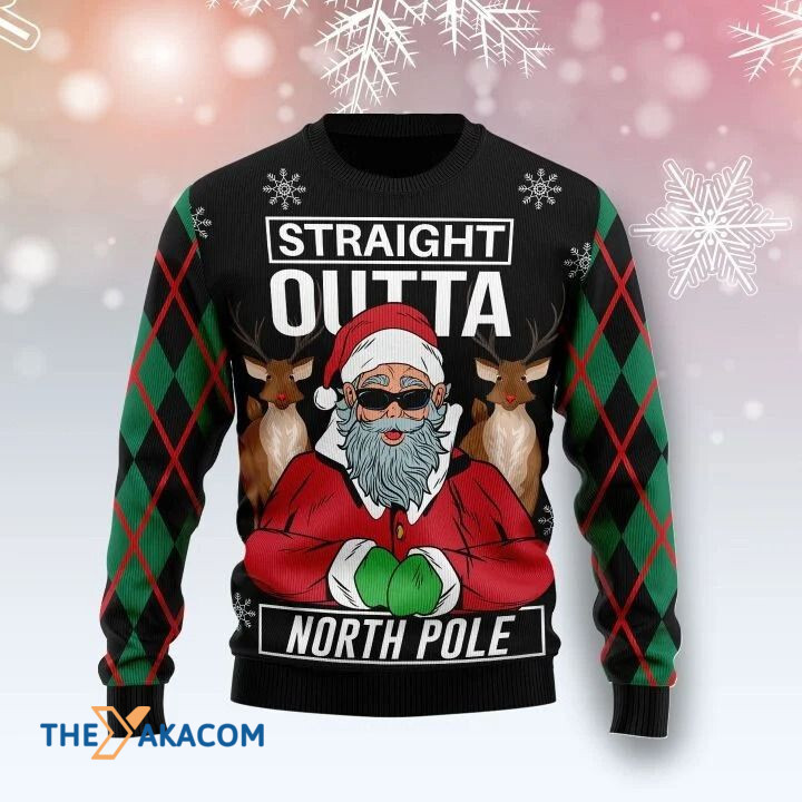 Santa Claus And Reindeer Straight Outta North Pole Gift For Christmas Ugly Christmas Sweater Santa Claus And Reindeer Straight Outta North Pole Gift For Christmas Ugly Christmas Sweater