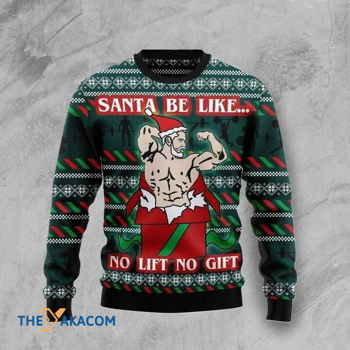 Santa Claus In The Box Santa Be Like No Life No Gift Gift For Christmas Ugly Christmas Sweater Santa Claus In The Box Santa Be Like No Life No Gift Gift For Christmas Ugly Christmas Sweater