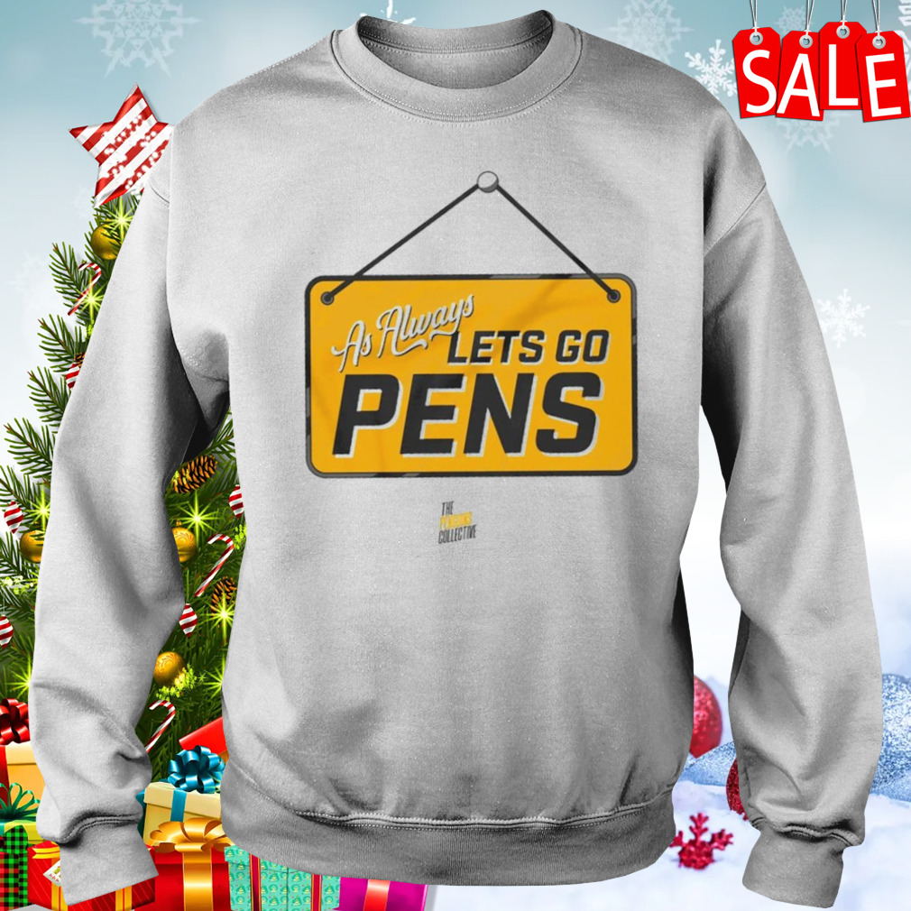 As always let’s go pens shirt 4 Sweater