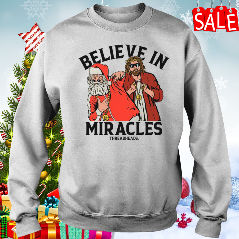 Believe In Miracles Santa T-Shirt 4 Sweater
