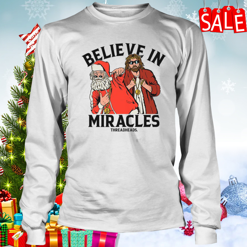 Believe In Miracles Santa T-Shirt 3 Longsleeve shirt
