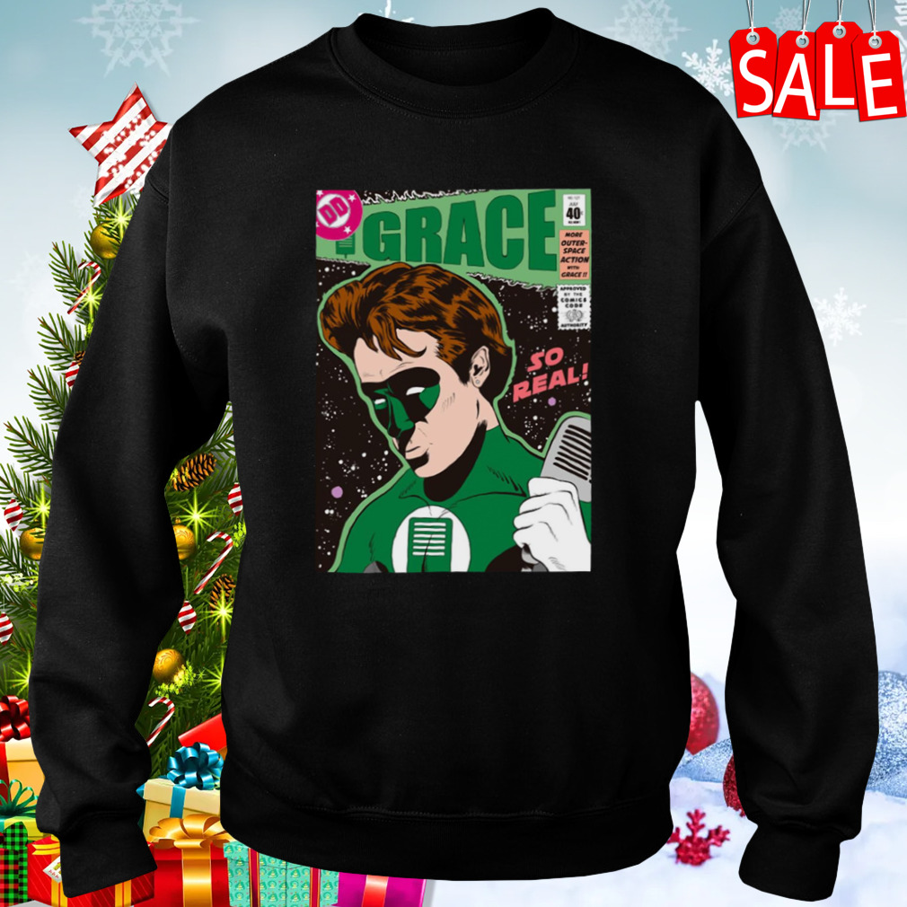 Grace So Real Super Hero shirt 4 Sweaters