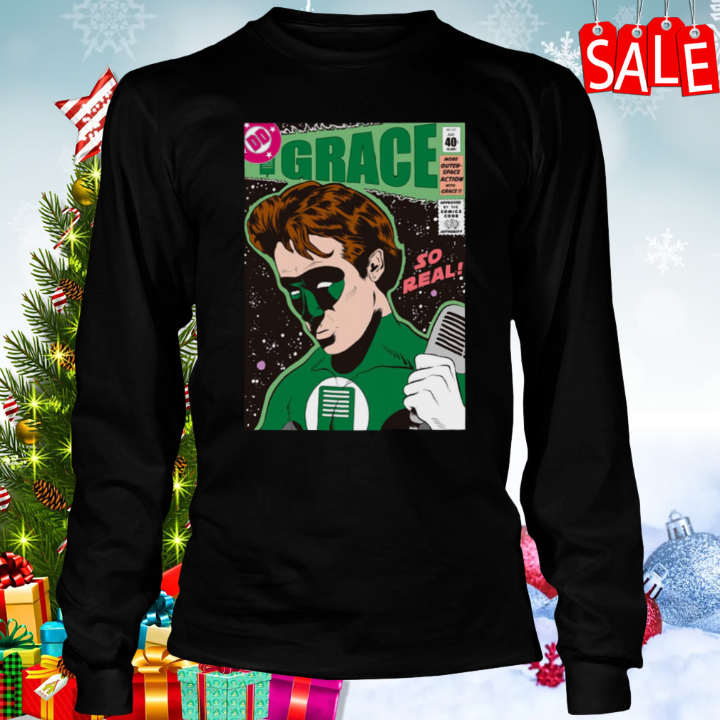Grace So Real Super Hero shirt 3 Longsleeve tshirt