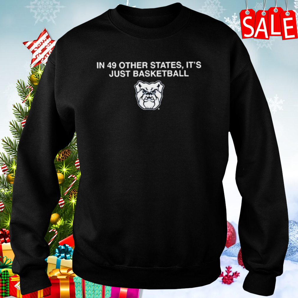 In 49 other states it’s just basketball Georgia Bulldogs sweatshirt 4 Sweaters