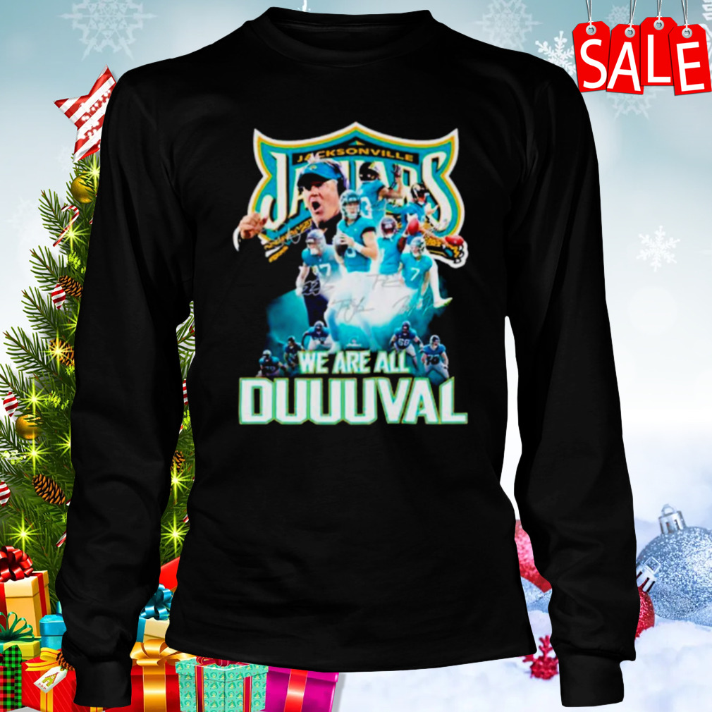 Jacksonville Jaguars we are all Duuuval signatures shirt 3 Longsleeve tshirt