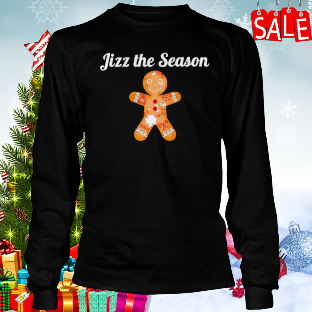 Jizz the season empty that sack shirt 3 Longsleeve tshirt