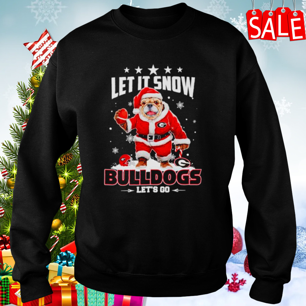 Let it snow Bulldogs let’s go shirt 4 Sweaters