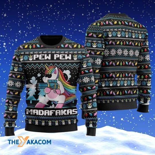 Merry Xmas With Awesome Unicorn Pew Pew Madafakas Ugly Christmas Sweater