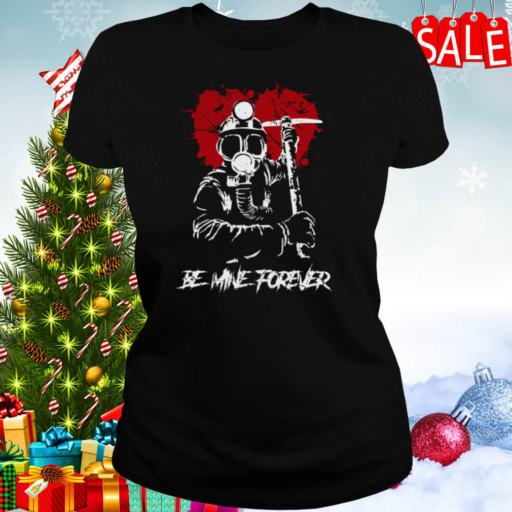 My Bloody Valentine Heart Be Mine Forever shirt 2 Women's tshirt