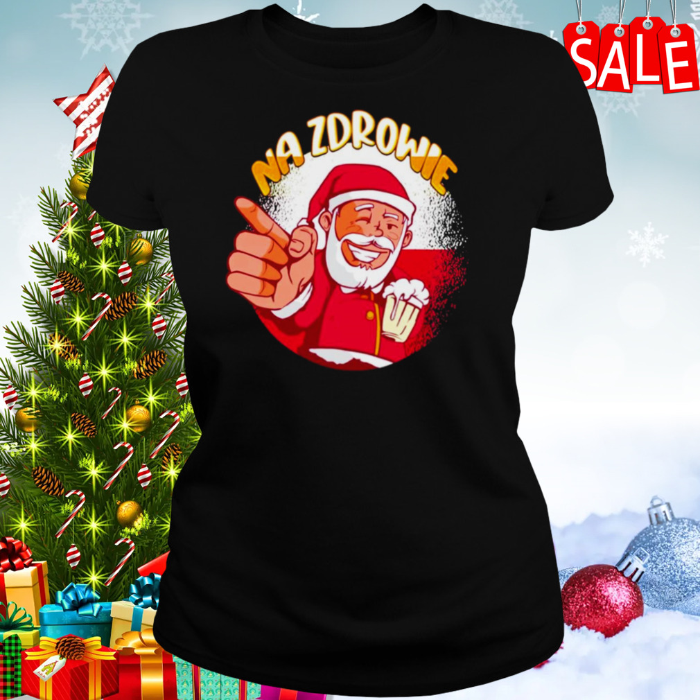 Na Zdrowie Santa drink beer shirt 2 Women's tshirt