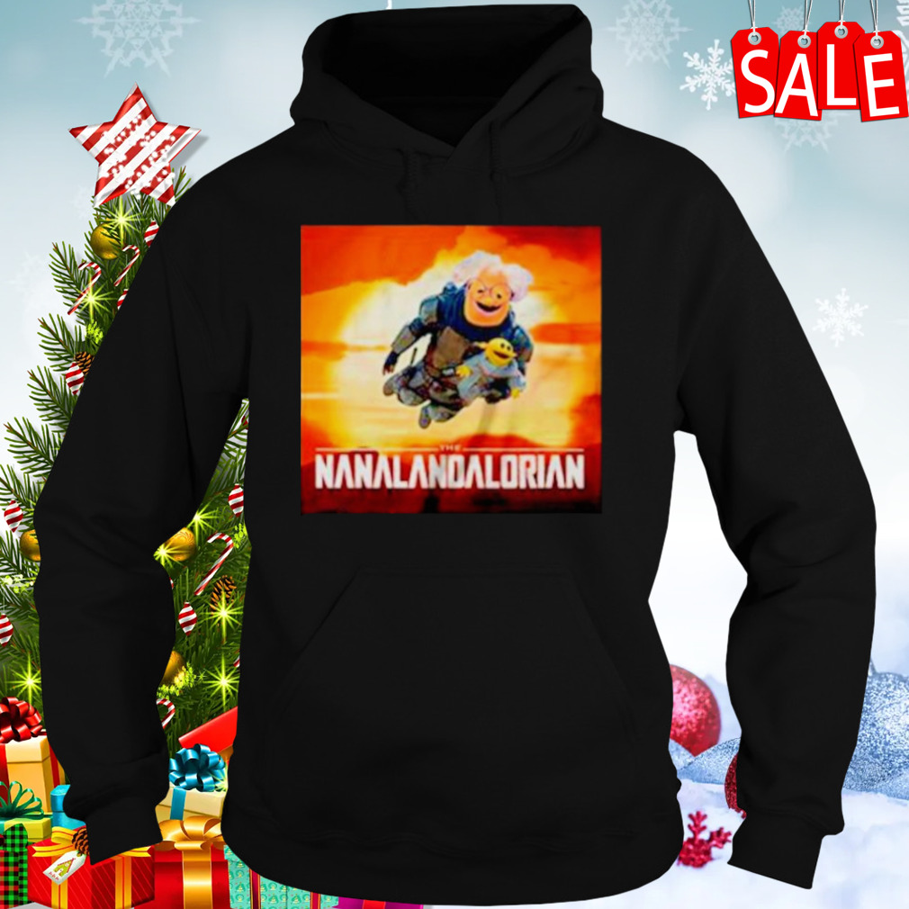 Nanalan the Nanalandalorian shirt 5 Hoodies