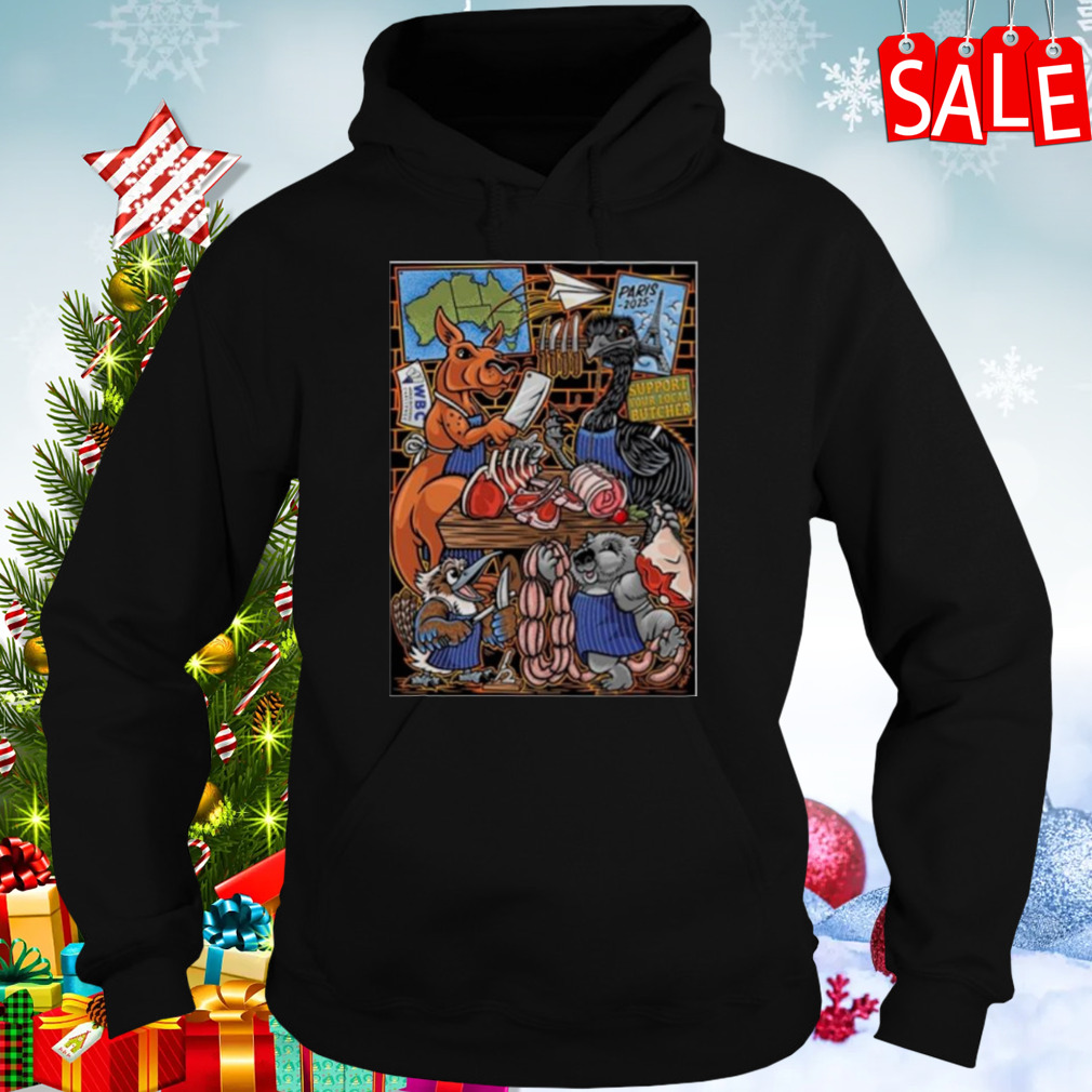 Paris 2025 Support Your Local Butcher shirt 5 Hoodies