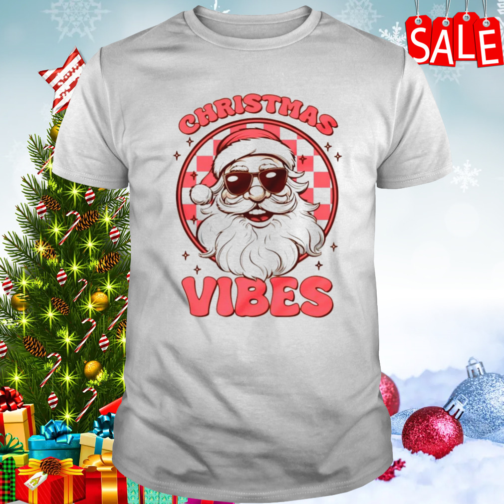 Santa Christmas Christmas vibes shirt