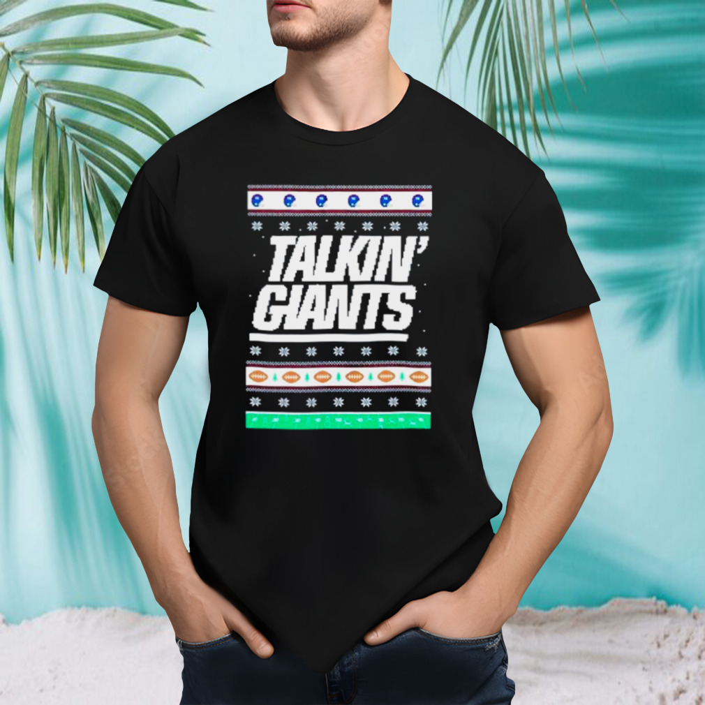 Talkin’ giants Ugly Christmas shirt