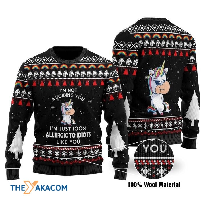 Unicorn I_m Not Avoiding You I_m Just Do Allergic To Ididots Gift For Christmas Ugly Christmas Sweater