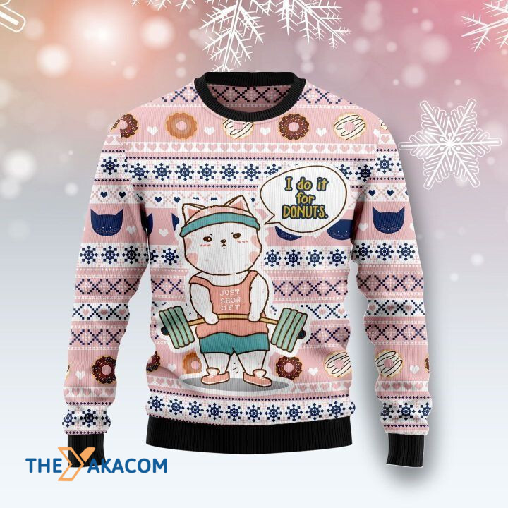 White And Pink Cat Weight Lifting I Do It For Donuts Gift For Christmas Ugly Christmas Sweater White And Pink Cat Weight Lifting I Do It For Donuts Gift For Christmas Ugly Christmas Sweater