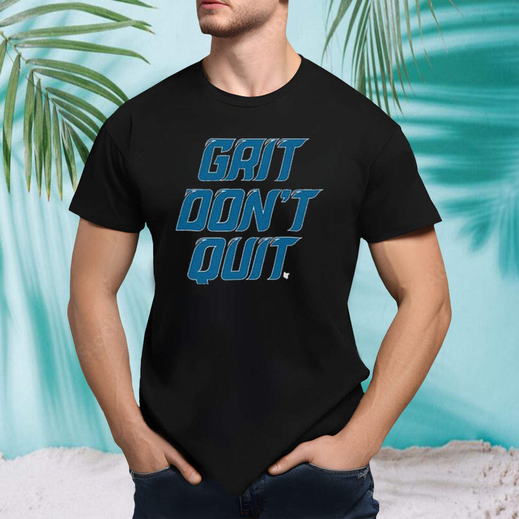 Detroit Lions Grit Don’t Quit Shirt