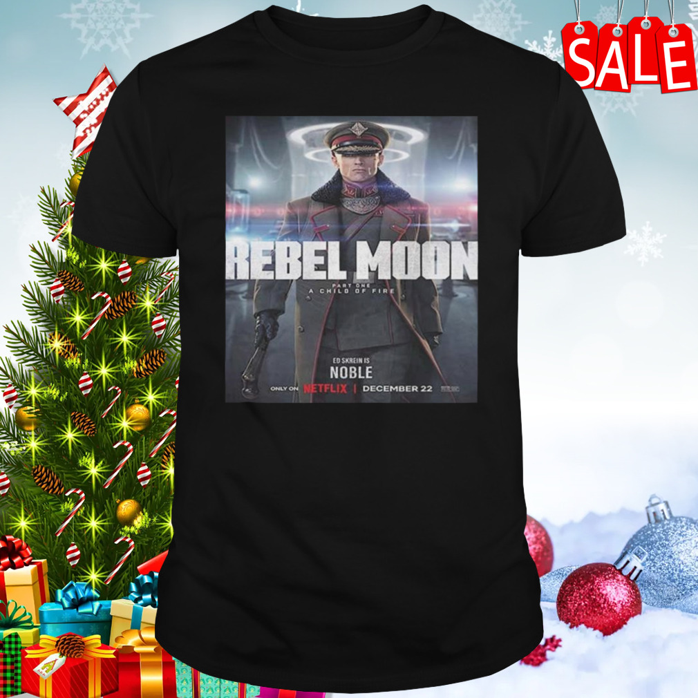 Ed Skrein Is Admiral Atticus Noble In Rebel Moon Part 1 A Child Of Fire Unisex T-Shirt