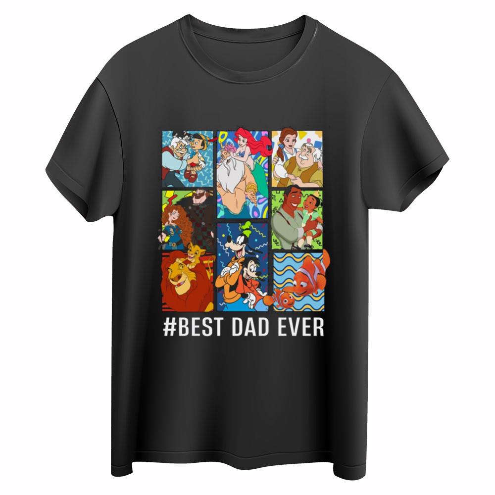 Disney Character Dad Shirt, Best Dad Ever T-shirt