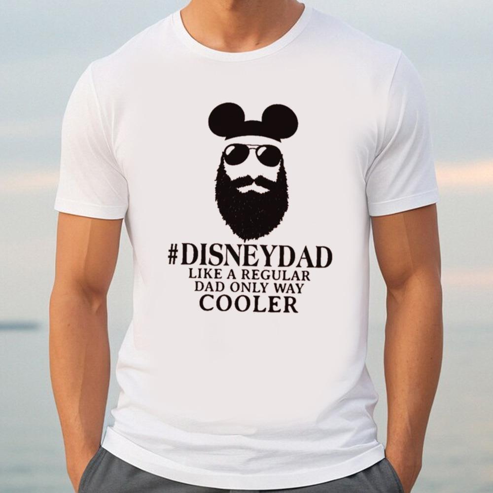Disney Dad Shirt, Funny #DisneyDad Shirt for Dad, Humor Father's Day Gift