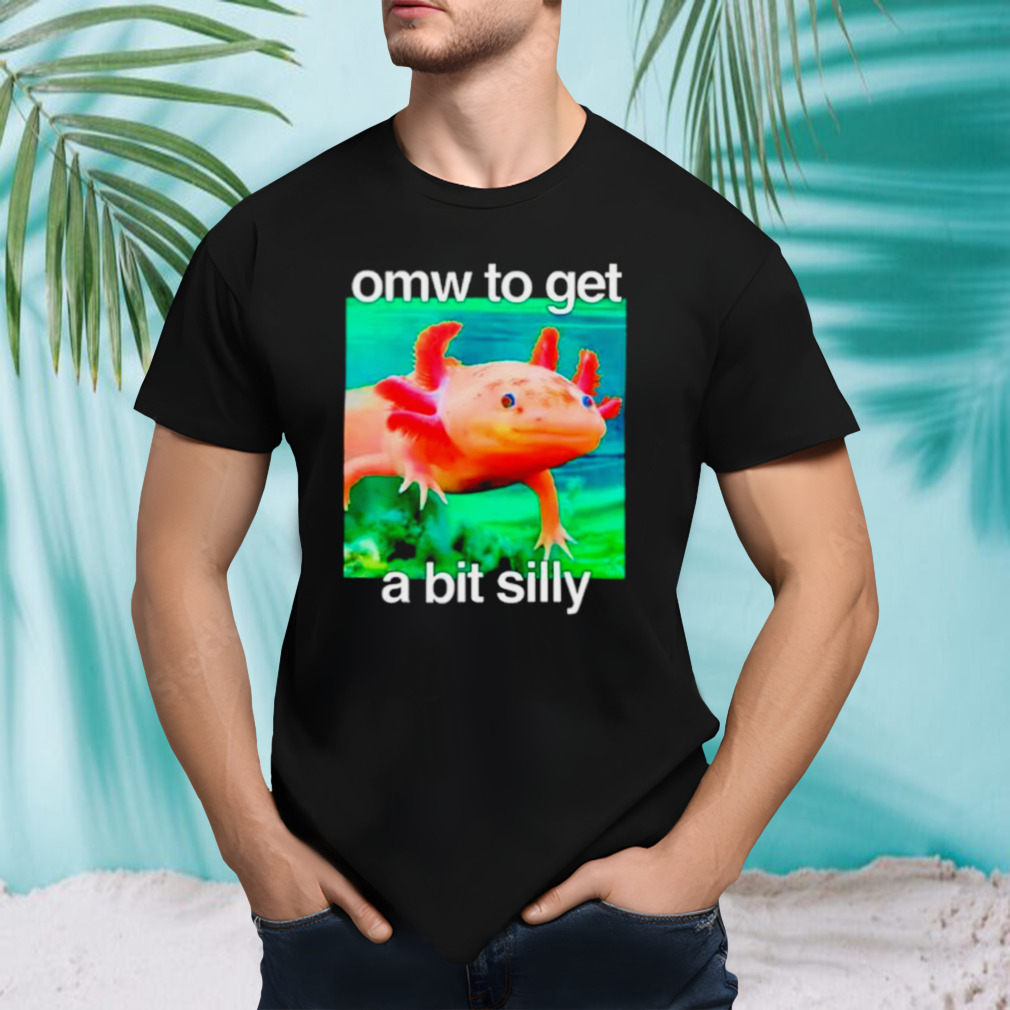 Omw to get a bit Silly Axolotl shirt
