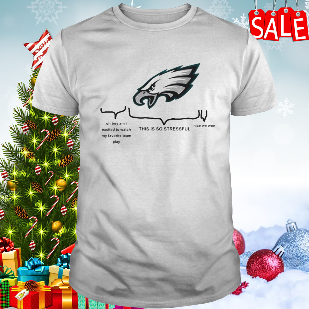 This Is So Stressful Meme Philadelphia Eagles T-shirt