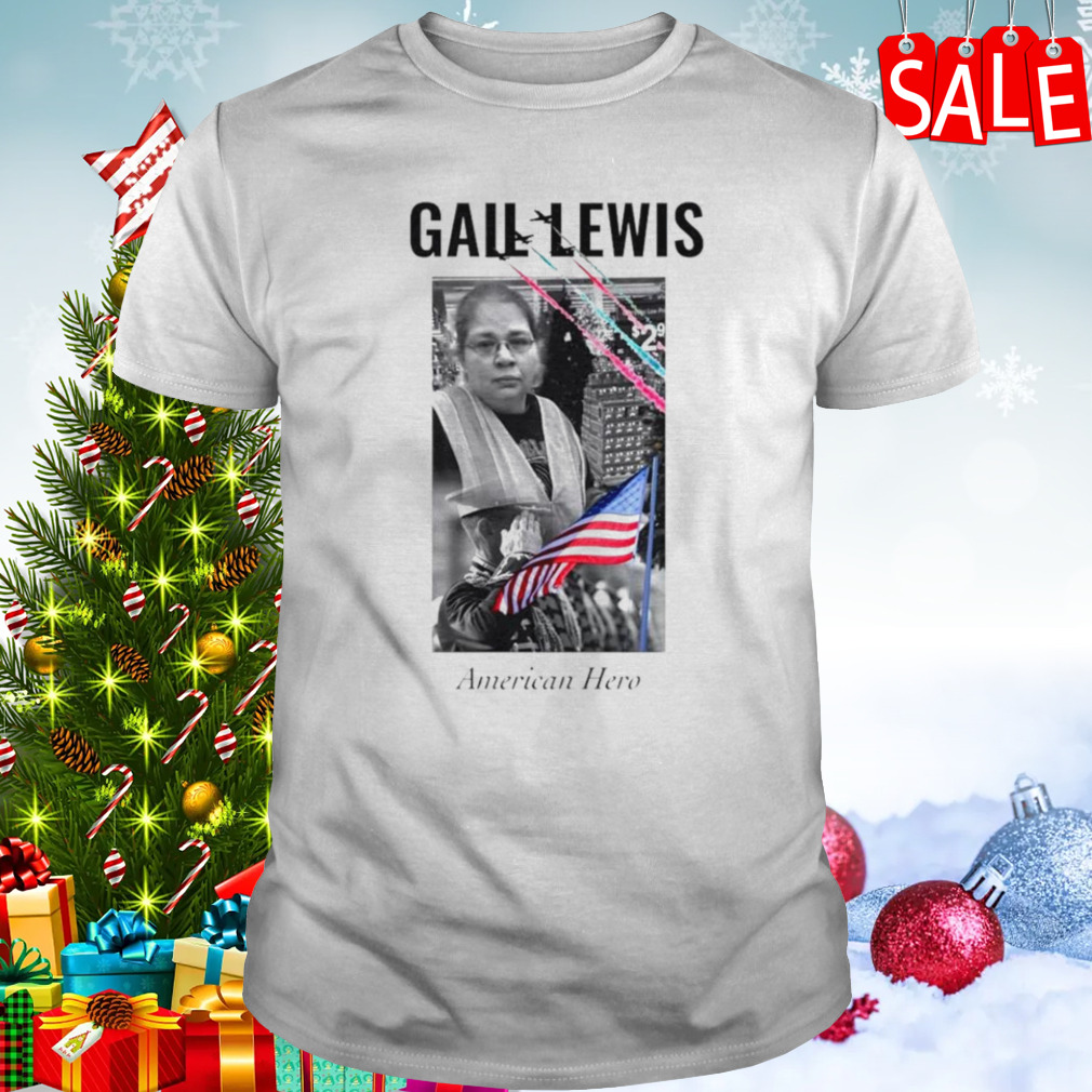 Gail Lewis American hero shirt