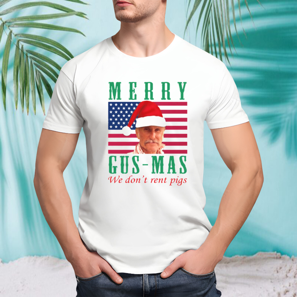 Lonesome Dove Xmas Merry Gusmas We Don’t Rent Pigs shirt