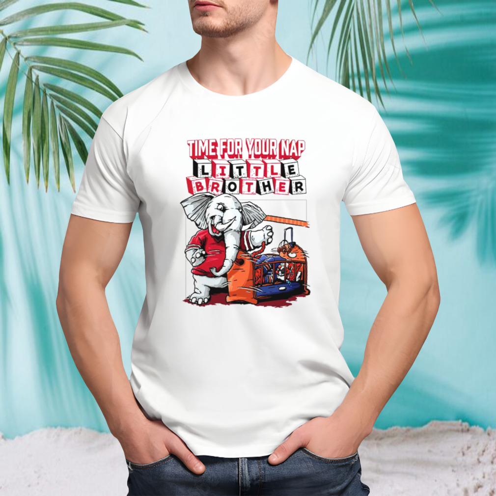 Alabama Crimson Tide time for your nap little brother shirt