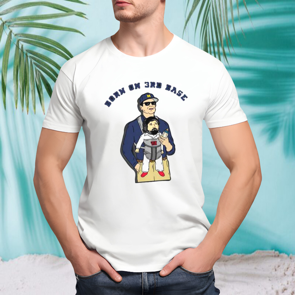 Born On 3Rd Base Shirt