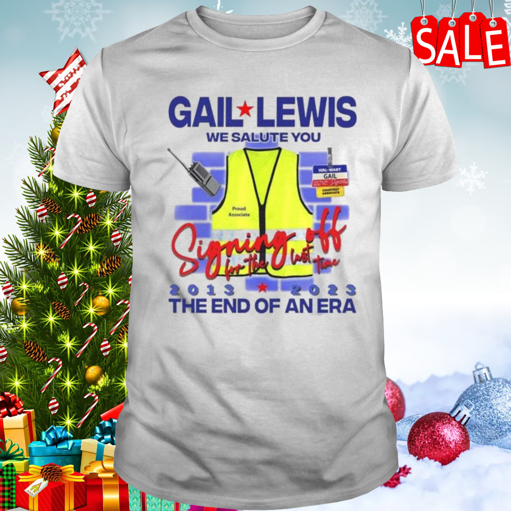 Gail Lewis We Salute You shirt