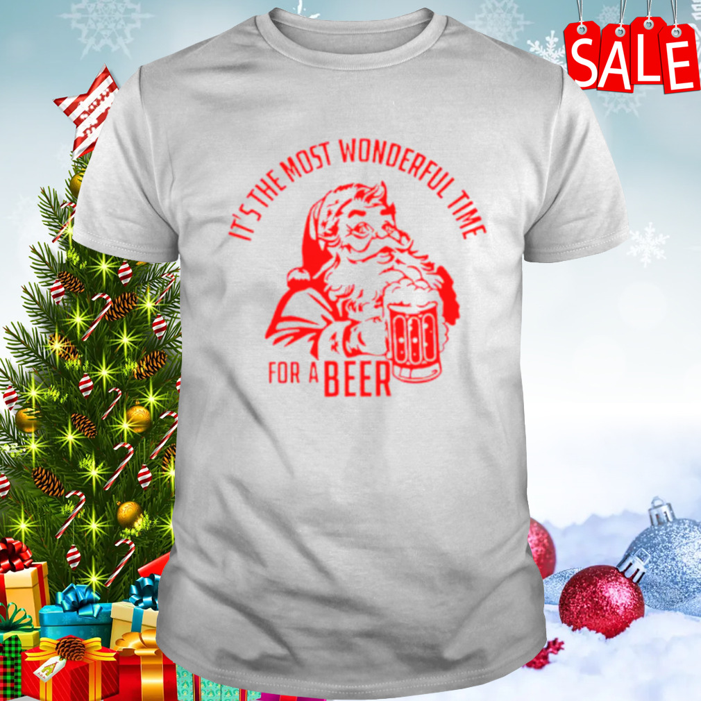 It’s the most wonderful time for a beer santa Christmas shirt