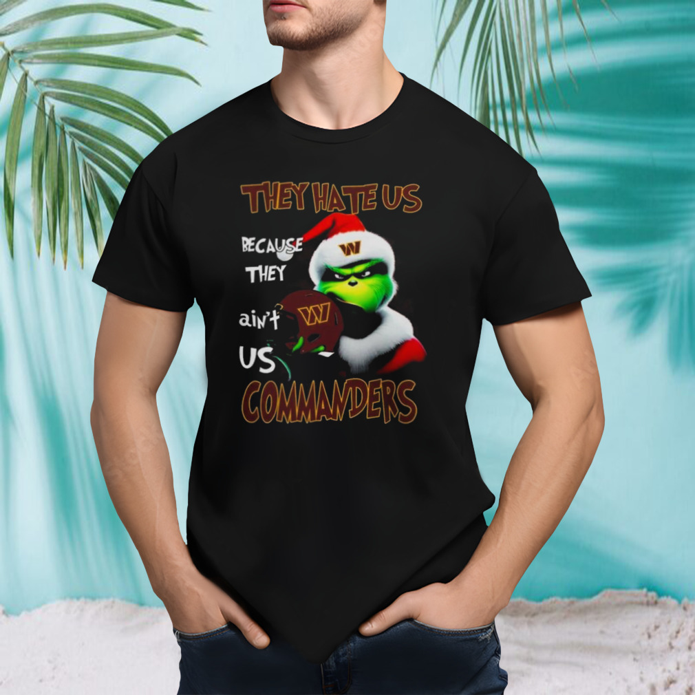 Santa Grinch Christmas They Hate Us Because Ain’t Us Washington Commanders Helmet shirt