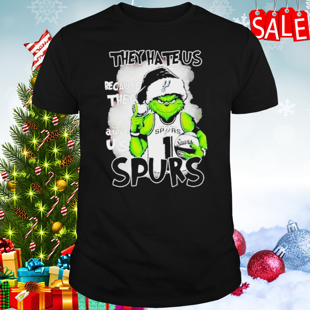 Santa Grinch They Hate Us Because They San Antonio Spurs Christmas Shirt