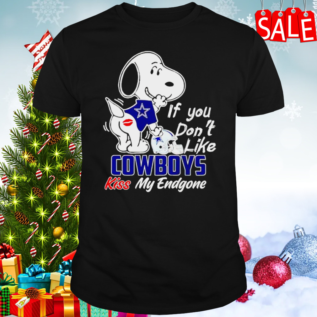 Snoopy if you don’t like Cowboys kiss my endgone shirt