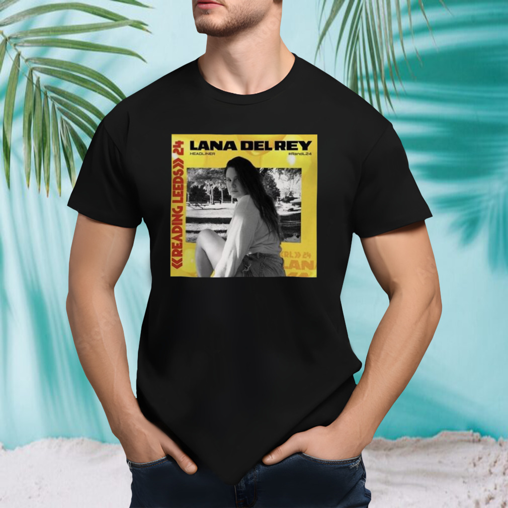 Lana Del Rey Headliner 2024 Reading and Leeds Festival shirt
