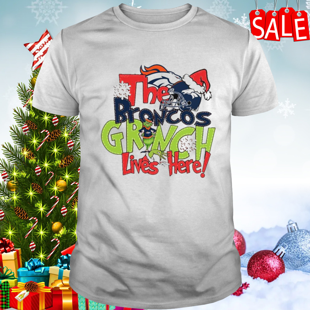 The Broncos Grinch lives here Christmas shirt