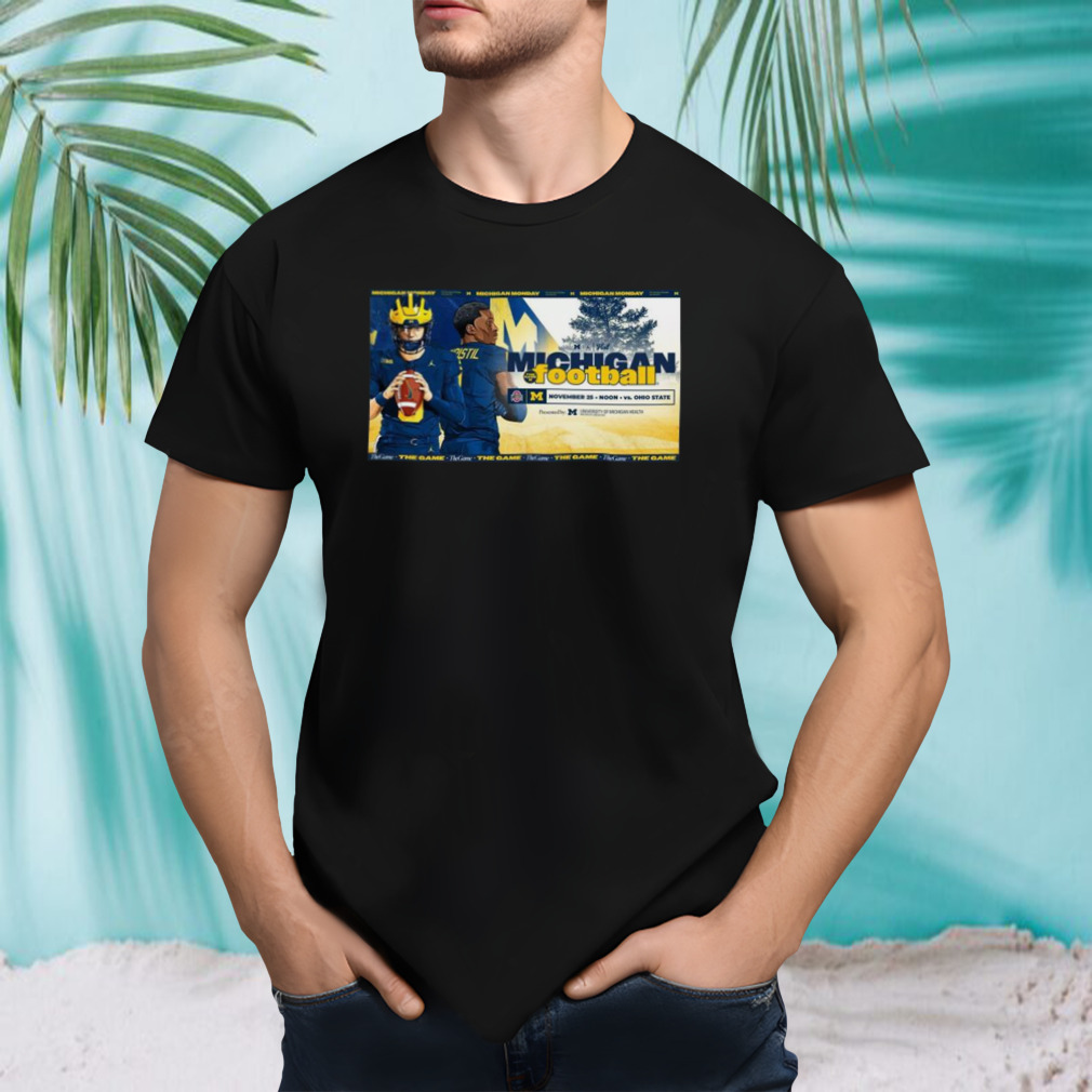 Michigan Monday Game 12 Vs. Ohio State T-shirt