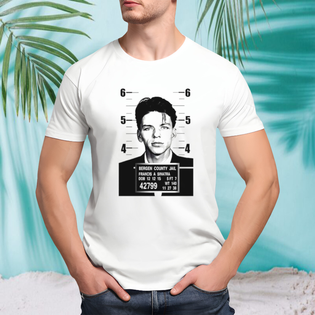 Bergen County Jail Francis a Sinatra shirt